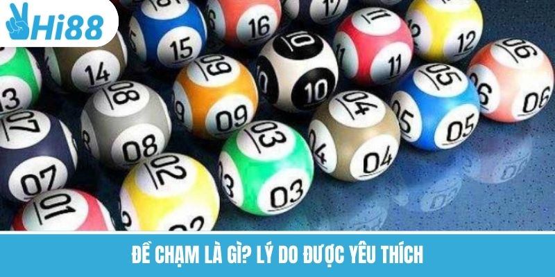 Đề chạm là gì? Lý do được yêu thích