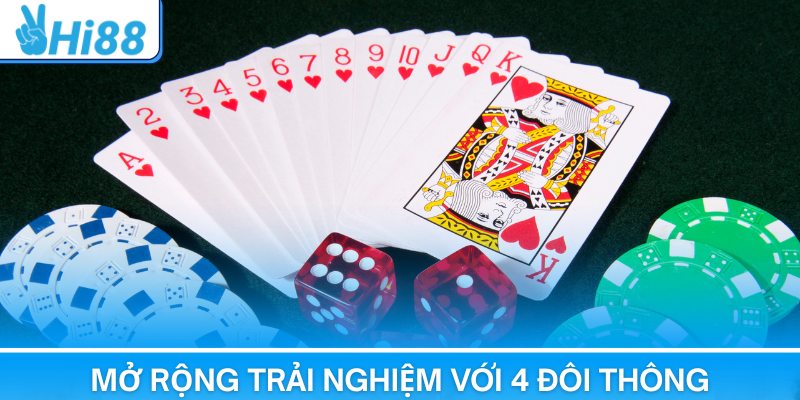 Mở rộng trải nghiệm với 4 đôi thông chặt được gì tại Hi88